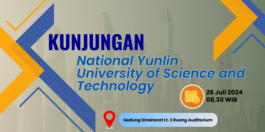 26 juli 2024 : Kunjungan National Yunlin University of Science and ...